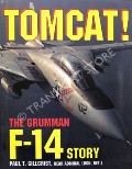 Tomcat! - The Grumman F-14 Story by GILLCRIST, Paul T. 
